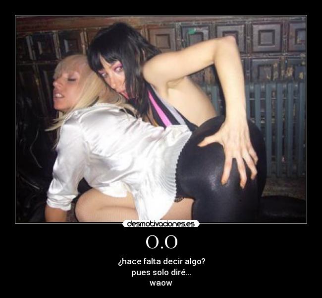 O.O - ¿hace falta decir algo?
pues solo diré...
waow