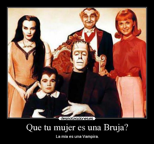 Que tu mujer es una Bruja? -