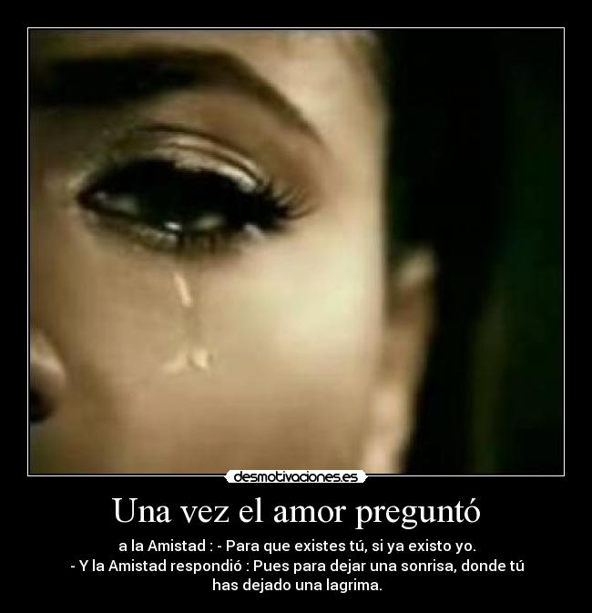 Una vez el amor preguntó -