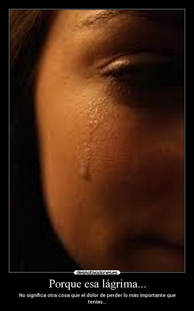Porque esa lágrima... - 