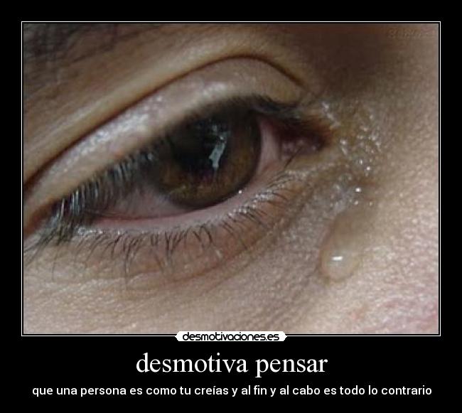 desmotiva pensar -