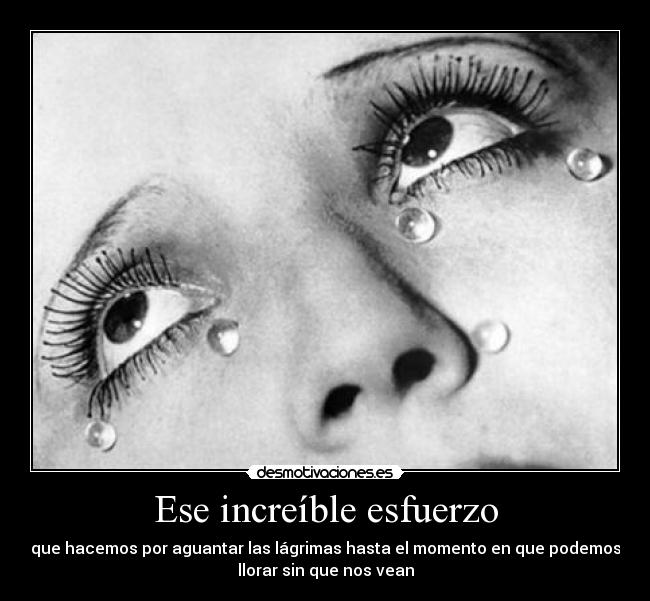 Ese increíble esfuerzo -