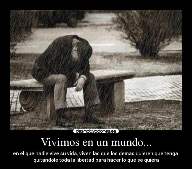 Vivimos en un mundo... -
