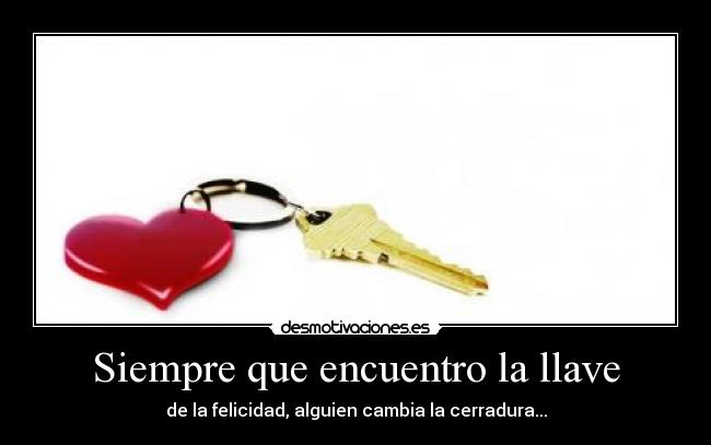 Siempre que encuentro la llave - 