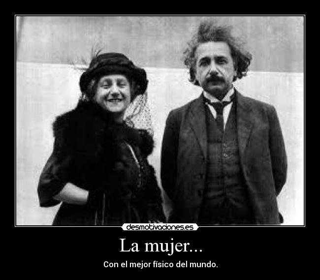 La mujer... -