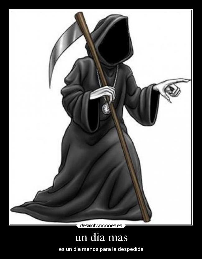 un dia mas - es un dia menos para la despedida