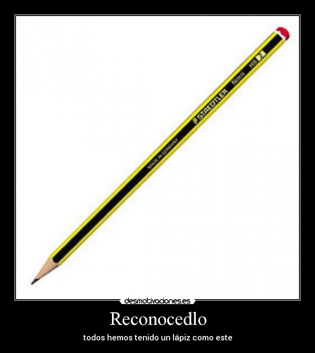 Reconocedlo - todos hemos tenido un lápiz como este