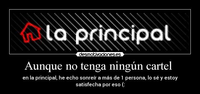 Aunque no tenga ningún cartel -