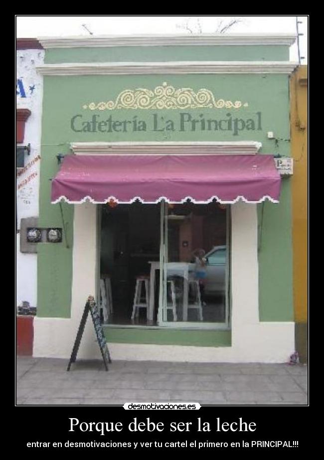 Porque debe ser la leche - 