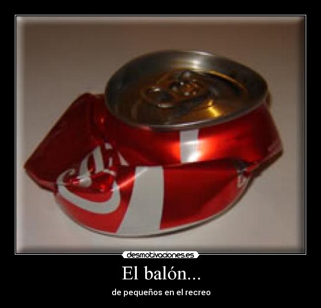 El balón... - 