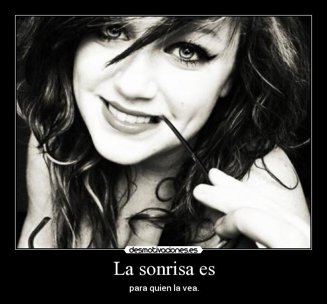 La sonrisa es -