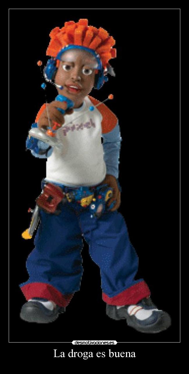La droga es buena - 