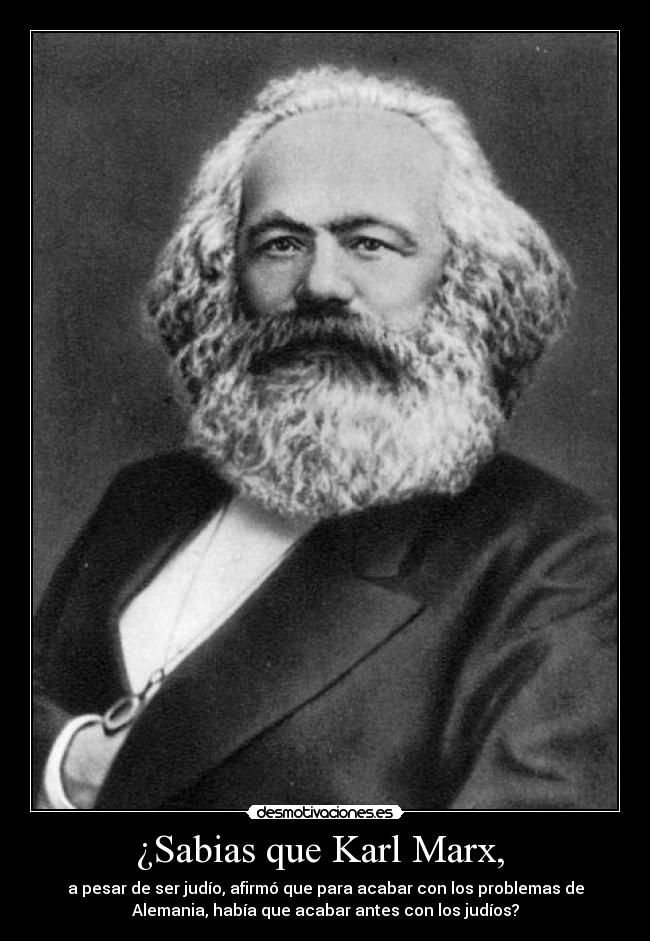 ¿Sabias que Karl Marx,  - 