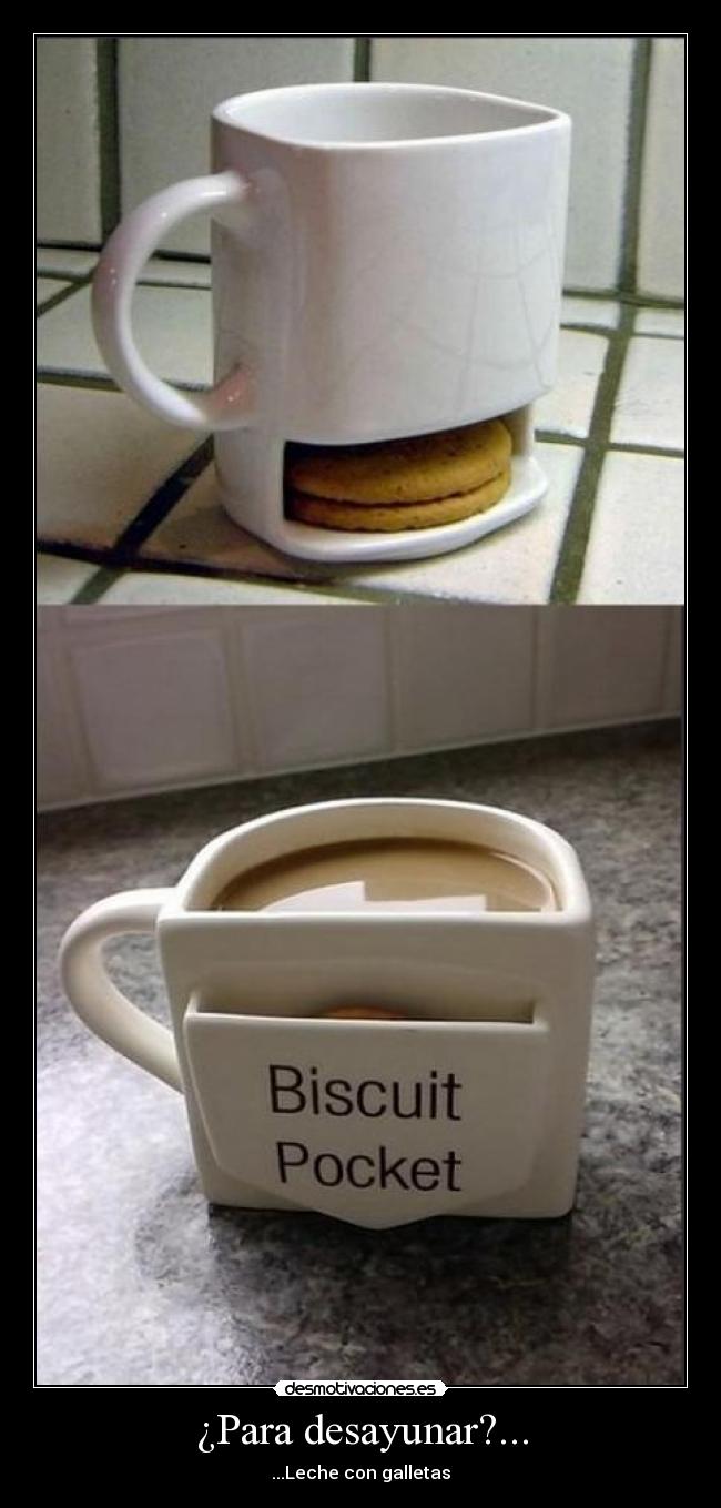 ¿Para desayunar?... - 