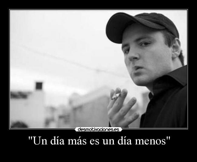 Un día más es un día menos - 
