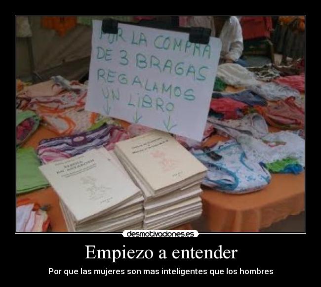 Empiezo a entender -