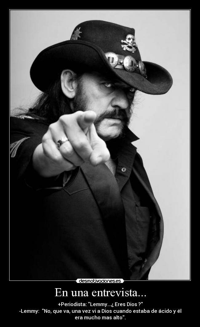carteles lemmy kilmister motorhead entrevista desmotivaciones