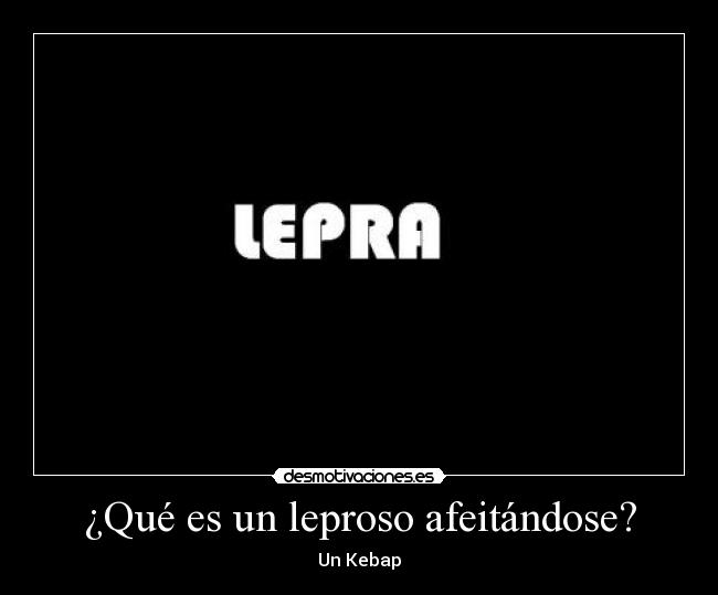 ¿Qué es un leproso afeitándose? - 