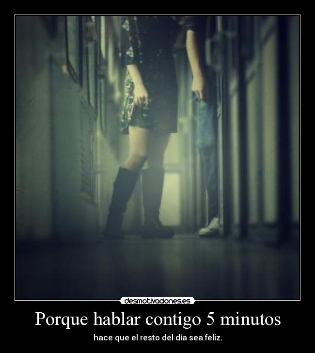 Porque hablar contigo 5 minutos -