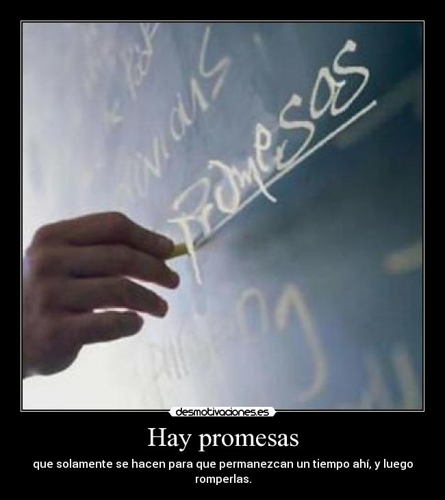 carteles promesas lamotivacioneslomejor desmotivaciones