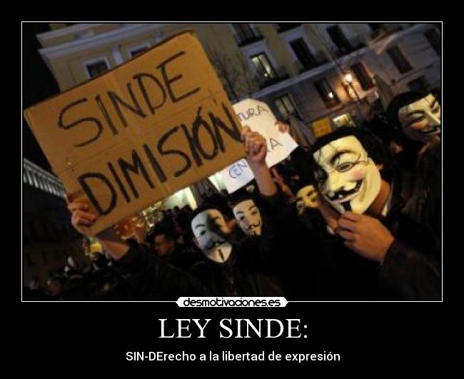 LEY SINDE: - SIN-DErecho a la libertad de expresión