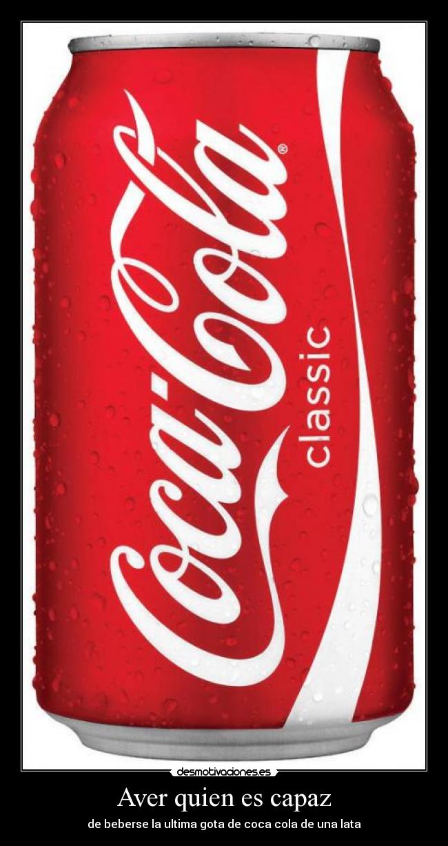 Aver quien es capaz - 