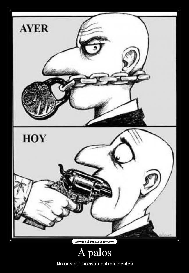 A palos - No nos quitareis nuestros ideales