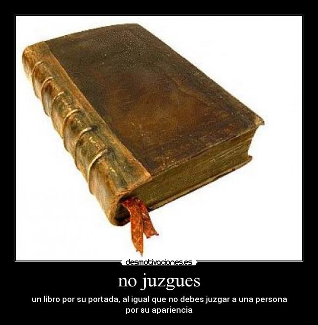 no juzgues -