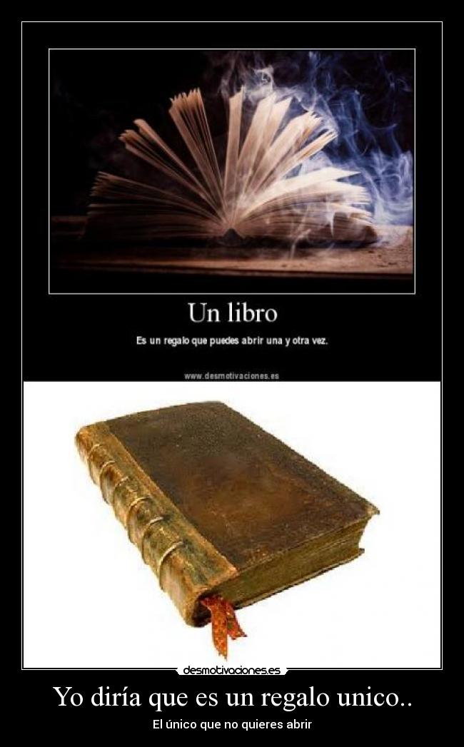 Yo diría que es un regalo unico.. -