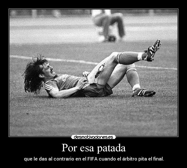 Por esa patada - 