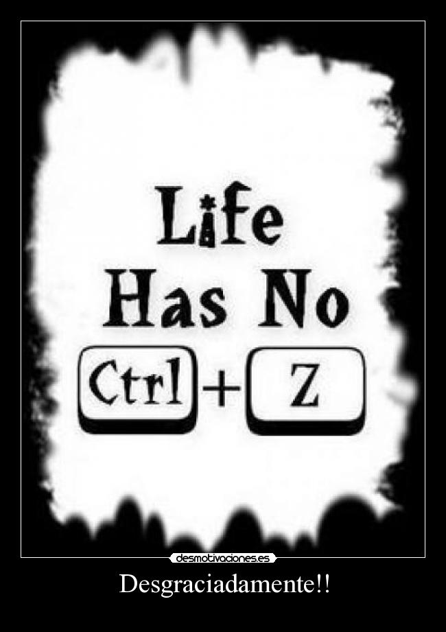 Desgraciadamente!! -