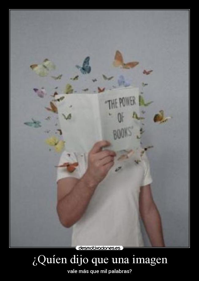 ¿Quíen dijo que una imagen -