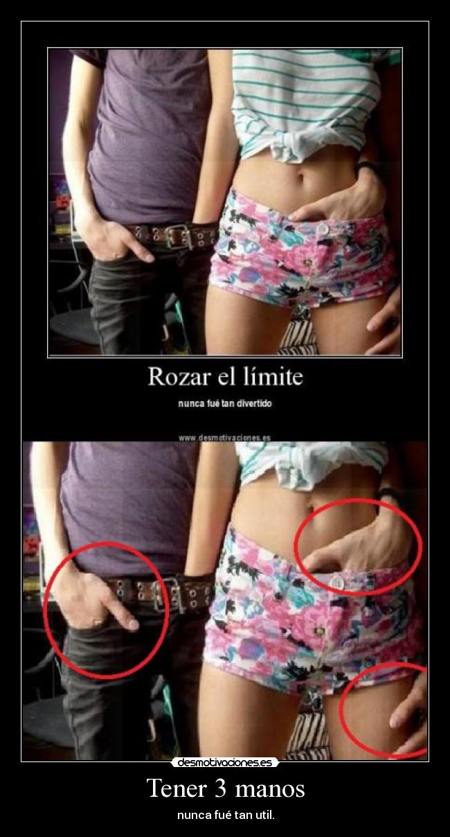 Tener 3 manos - nunca fué tan util.