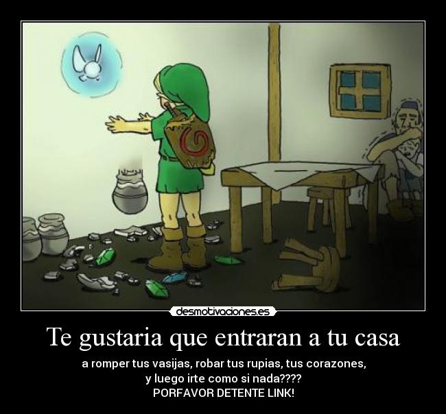 Te gustaria que entraran a tu casa - 