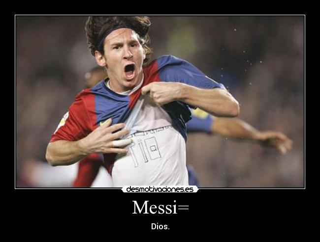 Messi= - 