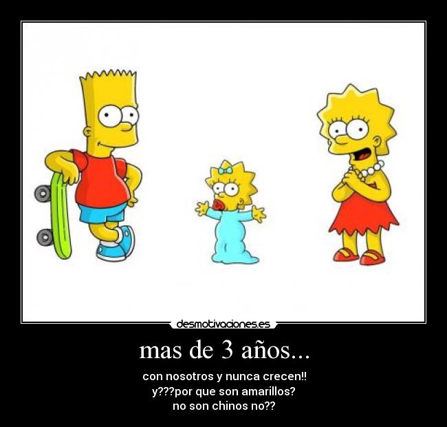 mas de 3 años... -