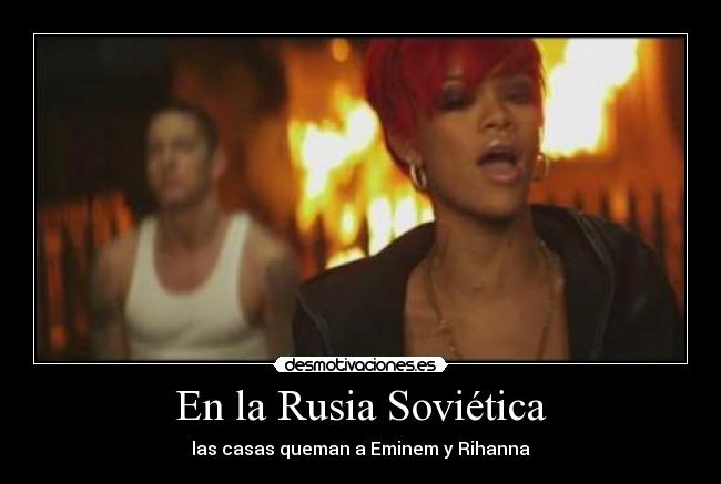 En la Rusia Soviética - las casas queman a Eminem y Rihanna