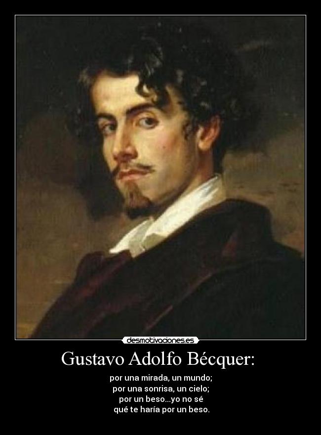 Gustavo Adolfo Bécquer:  - 