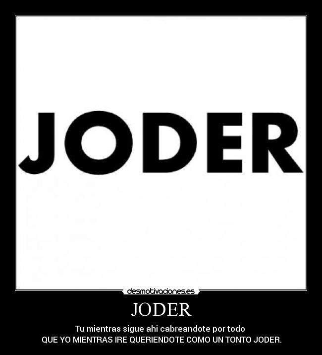 JODER -