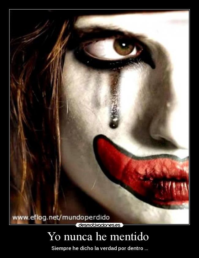 Yo nunca he mentido -