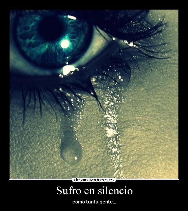 carteles silencio llorar sufrir silencio desmotivaciones