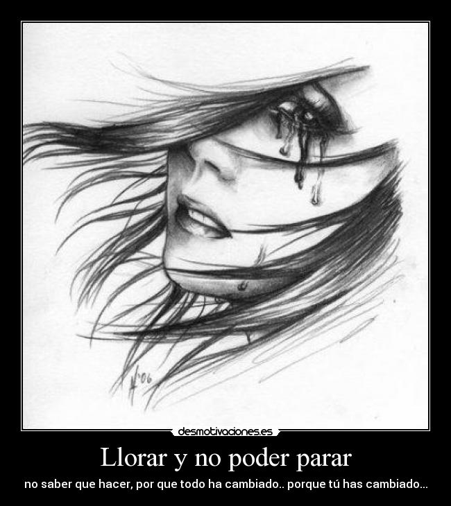 Llorar y no poder parar - 