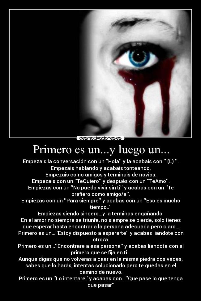 Primero es un...y luego un... -