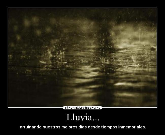 Lluvia... -