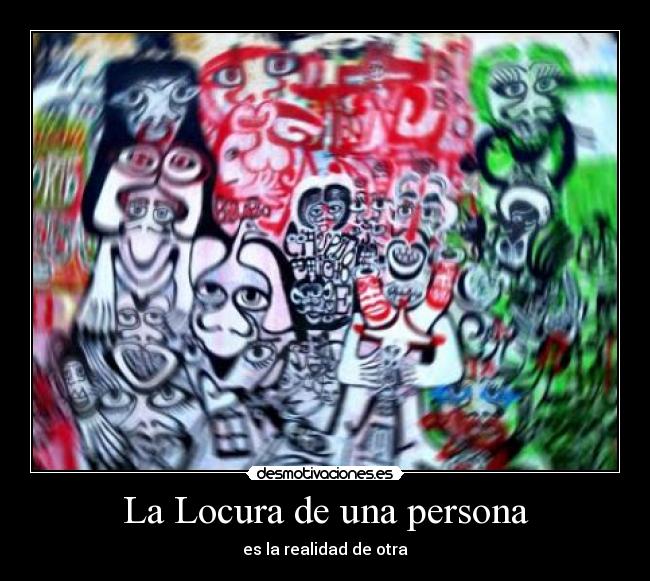 La Locura de una persona -
