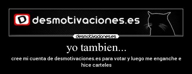yo tambien... - 