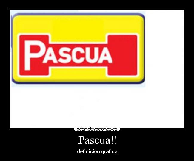 Pascua!! -