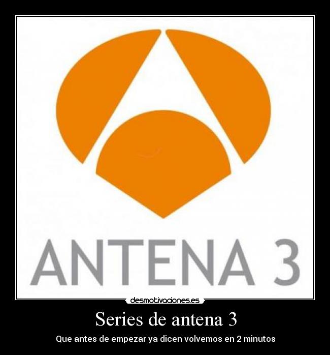 Series de antena 3 -