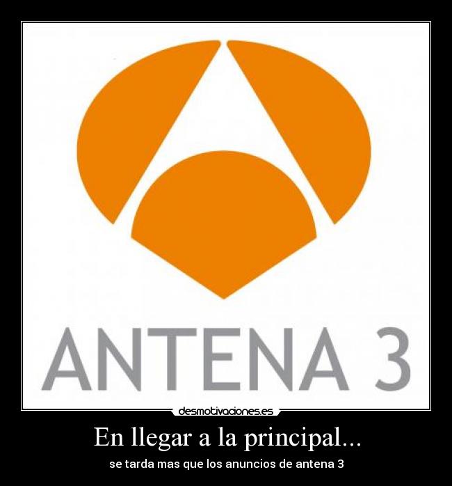 En llegar a la principal... - 