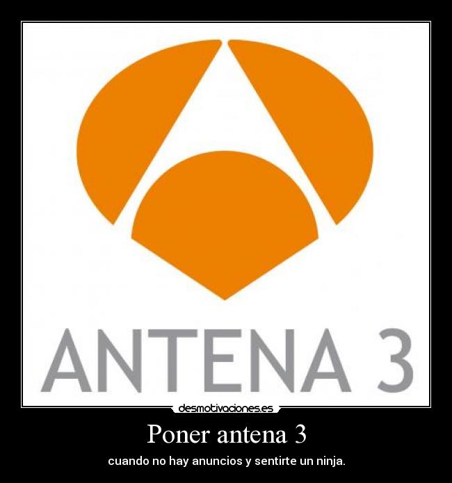 Poner antena 3 -